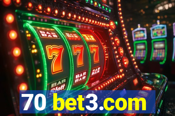 70 bet3.com